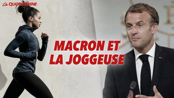 Épisode 352 : Macron et la joggeuse
