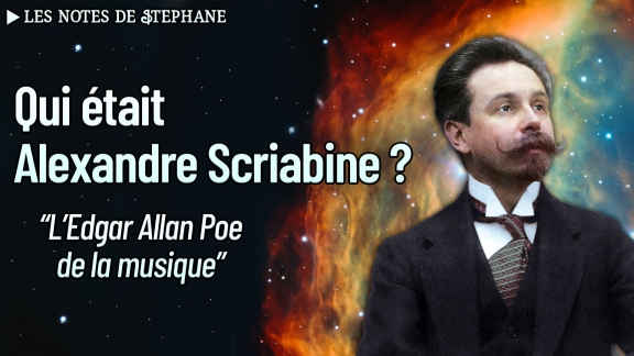 Stéphane Blet : Qui était Alexandre Scriabine ?