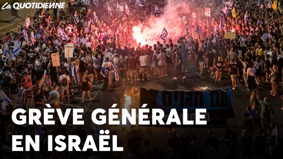 EPISODE 879 : grève générale en Israël