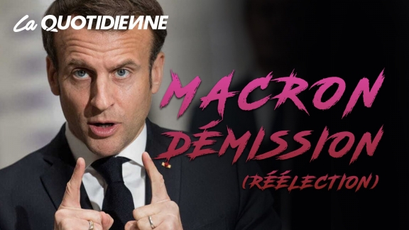 Épisode 19 : Macron démission (réélection)