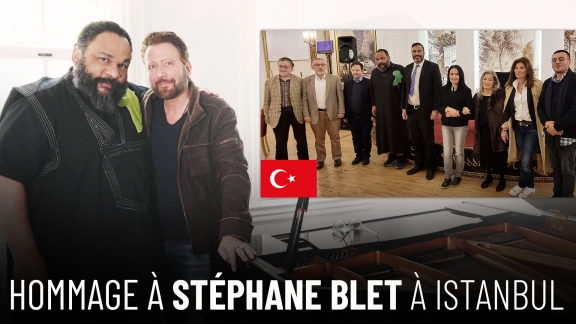Hommage à Stéphane Blet à Istanbul