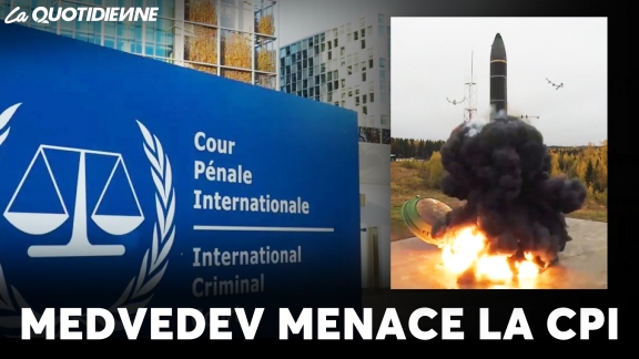 Épisode 670 : Medvedev menace la CPI