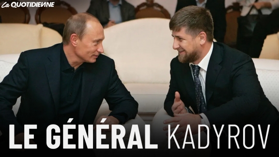 Épisode 574 : Le général Kadyrov
