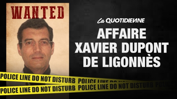 Épisode 682 : Affaire Xavier Dupont de Ligonnès