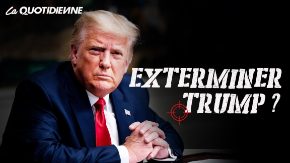 Épisode 166 : Exterminer Trump ?