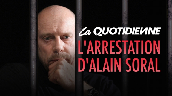 Épisode 53 : L'arrestation d'Alain Soral