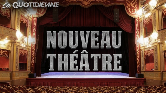 Épisode 167 : Nouveau Théâtre