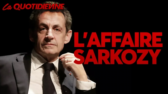 Épisode 124 : L'affaire Sarkozy